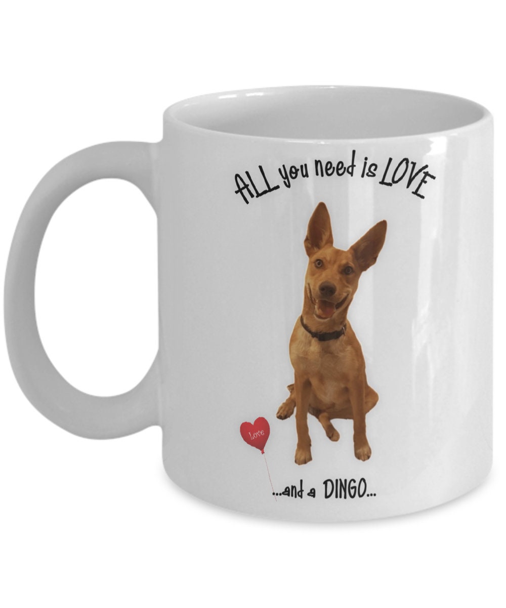 All you need is love and a Dingo dog mug for coffee lovers