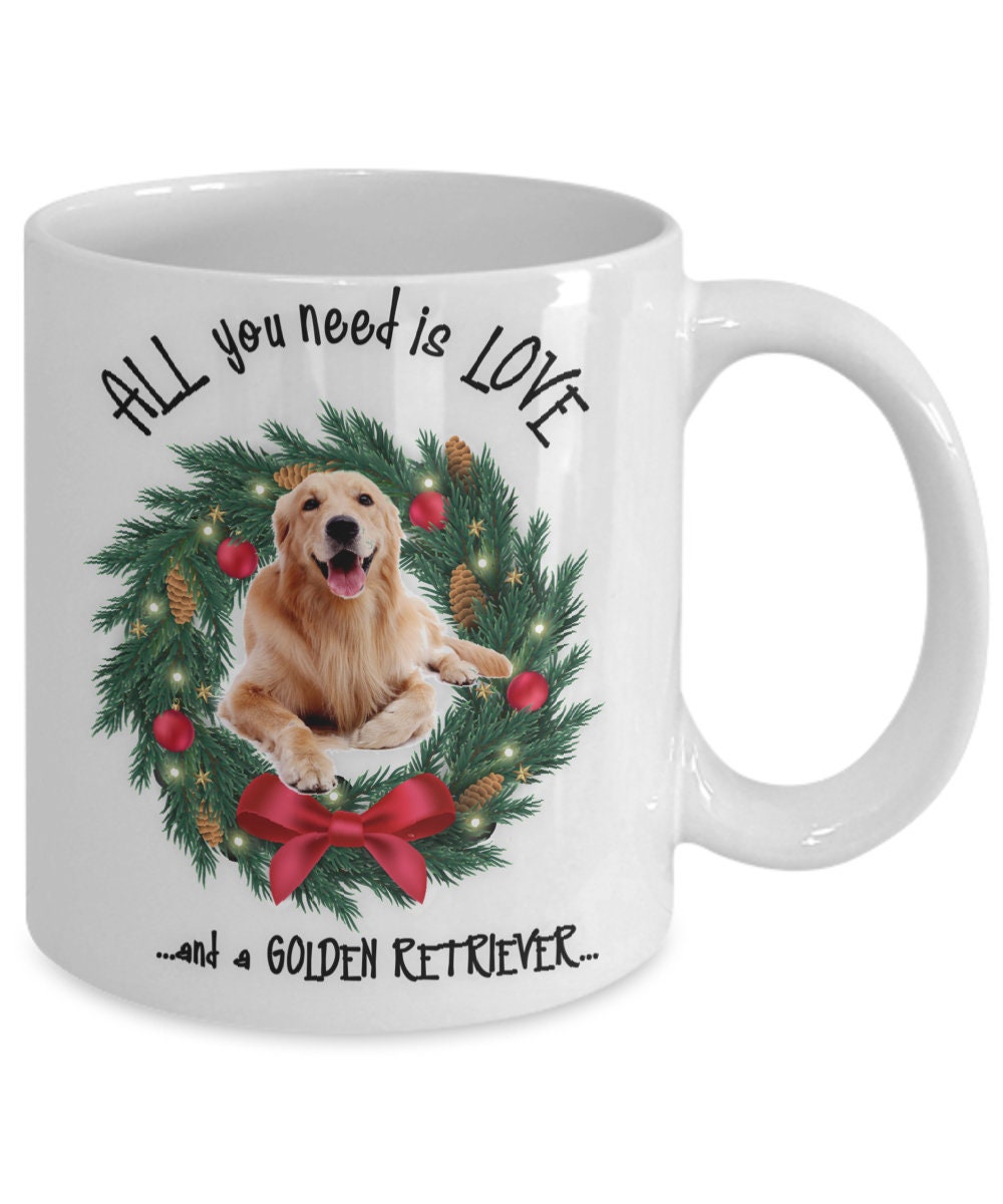 All You Need Is Love and a Golden Retriever Christmas Mug