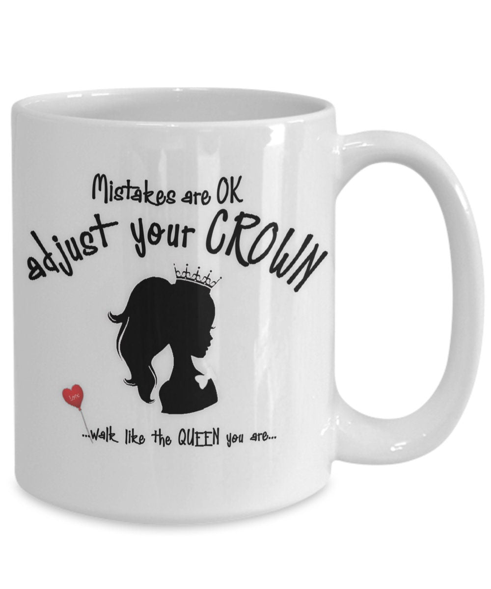 Life Quote Daughter Mug Adjust Your Crown Queen Gift Cup