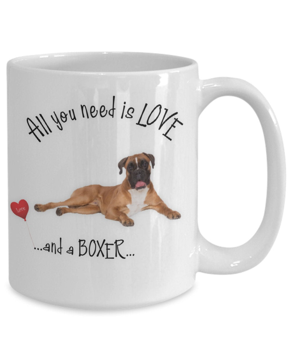 All you need is love and a Boxer coffee mug gift