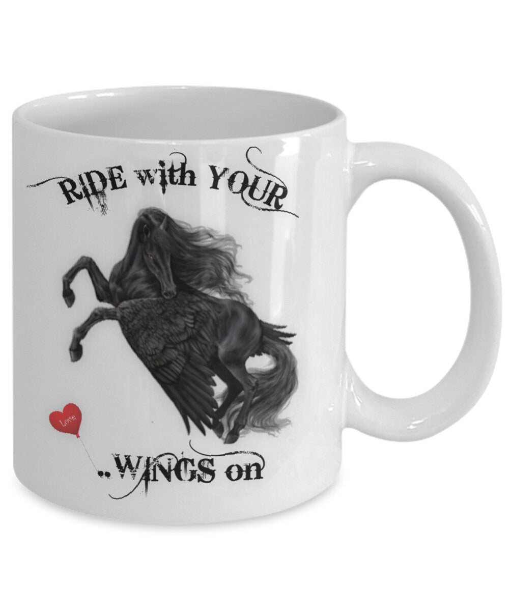 Ride With Your Wings On Horse Coffee Mug Gift for Horse Lovers