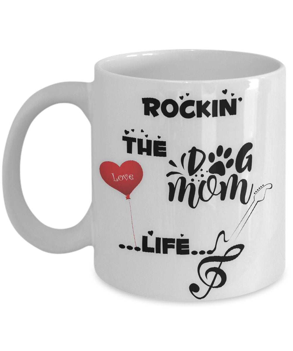 Rocking the Dog Mom Life Mug Perfect Gift for Dog Lovers