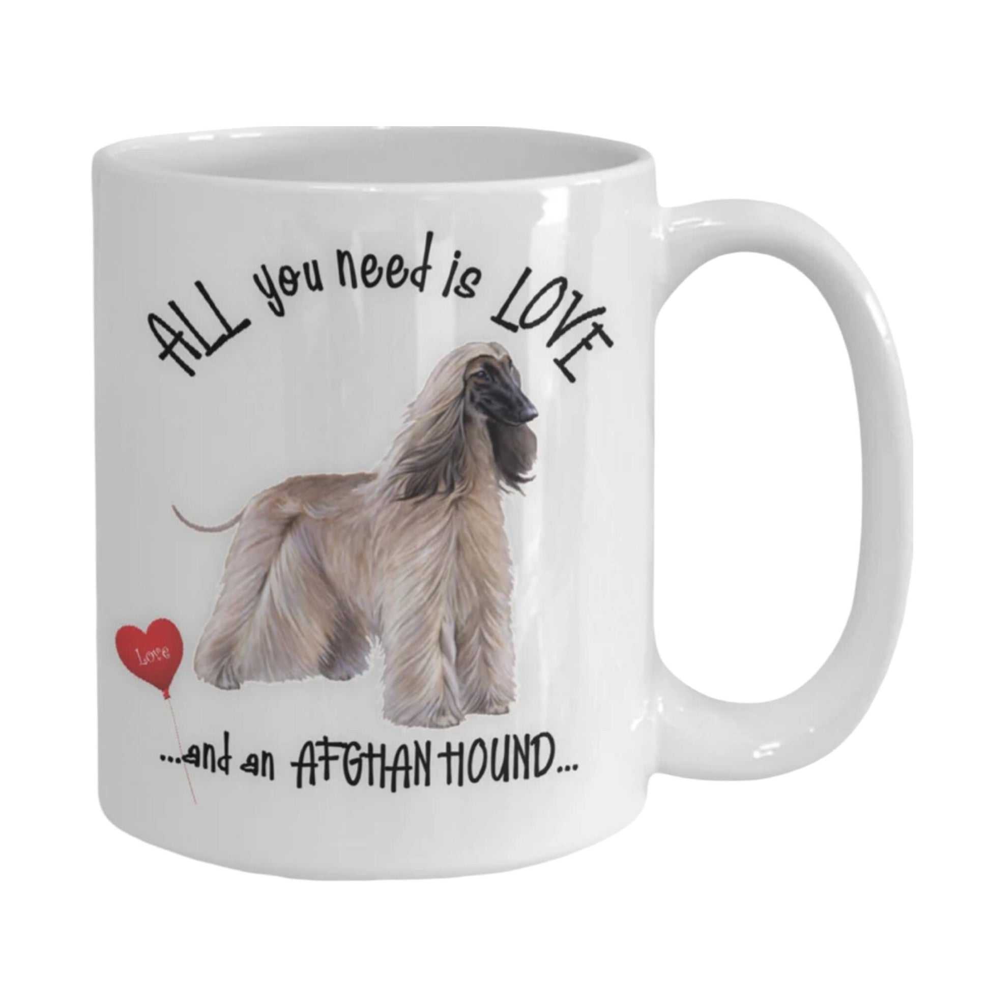 All You Need Is Love and an Afghan Hound Gift Mug