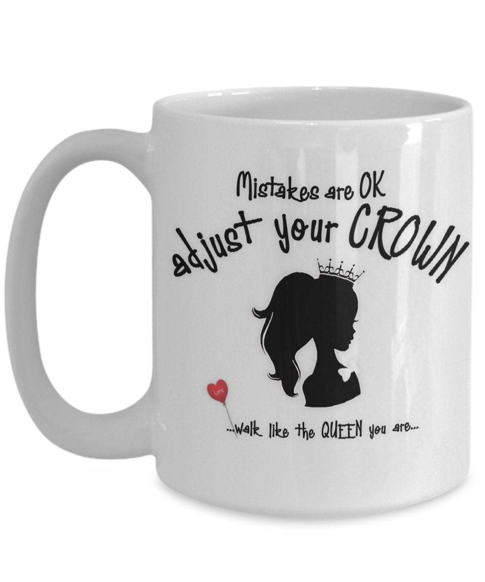 Life Quote Daughter Mug Adjust Your Crown Queen Gift Cup