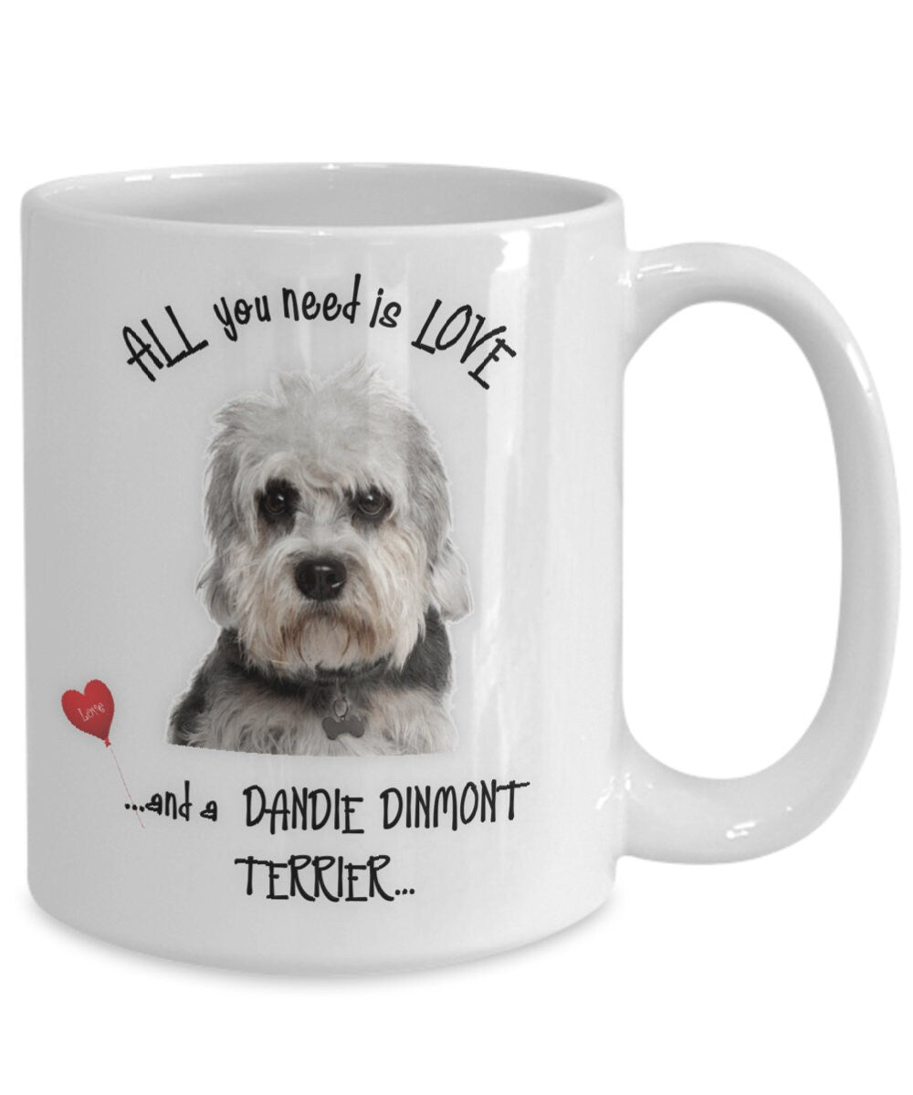 All You Need Is Love and a Dandie Dinmont Terrier Mug