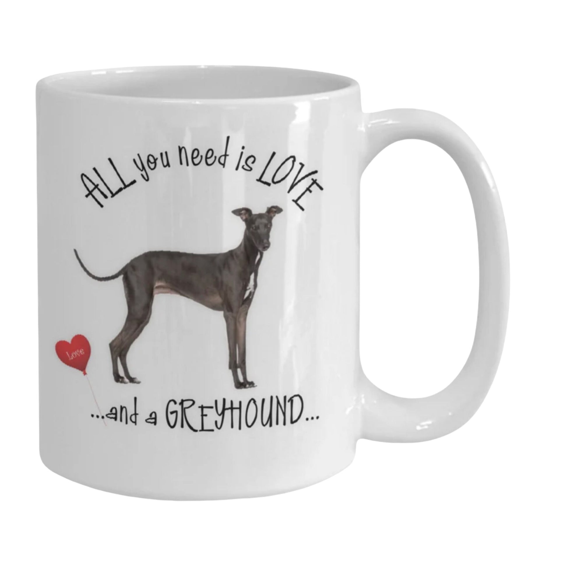 All You Need Is Love and a Greyhound Mug for Coffee Lovers