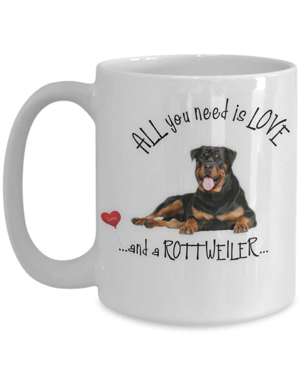 All you need is love and a Rottweiler coffee mug