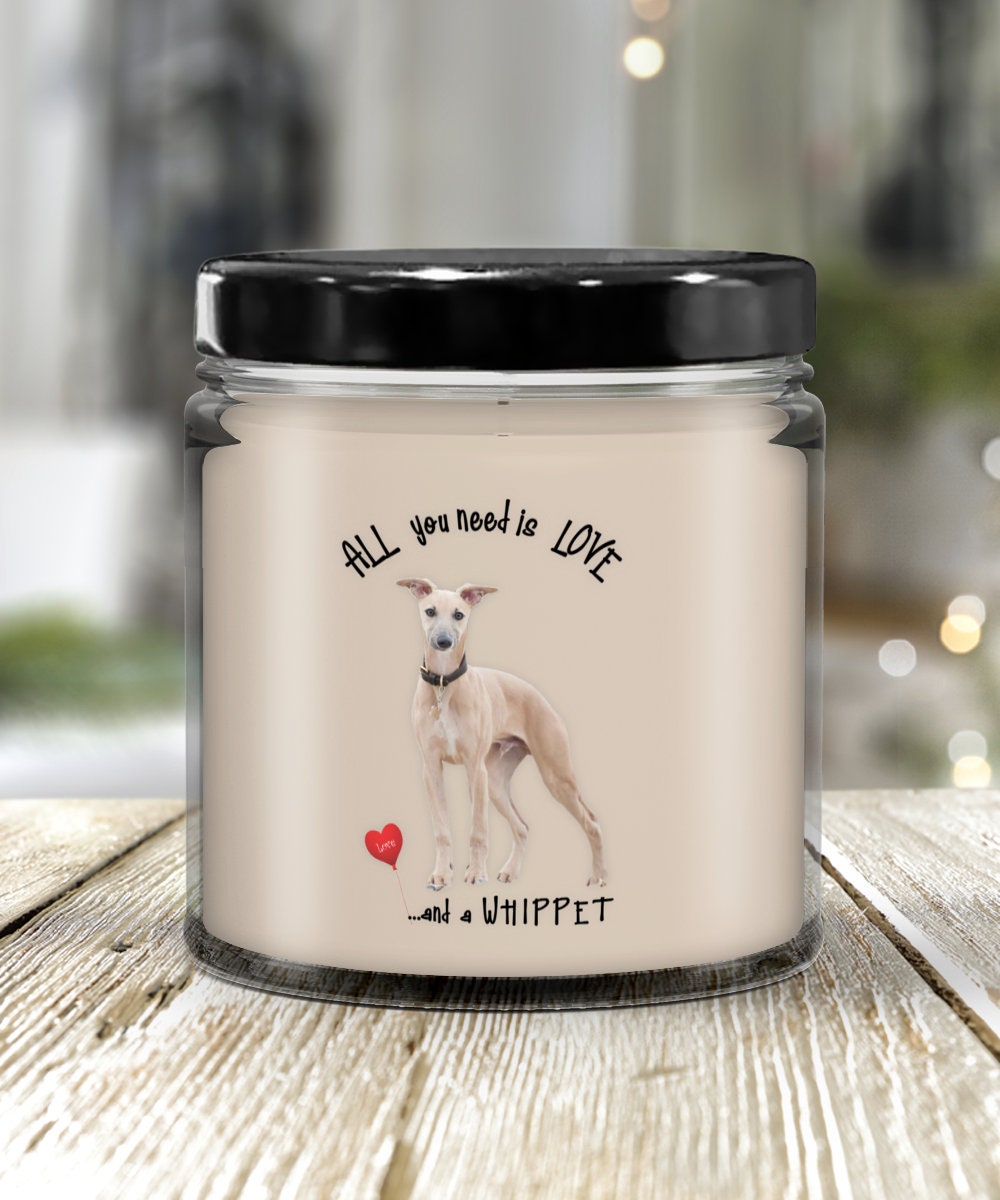 All you need is love and a Whippet dog candle gift