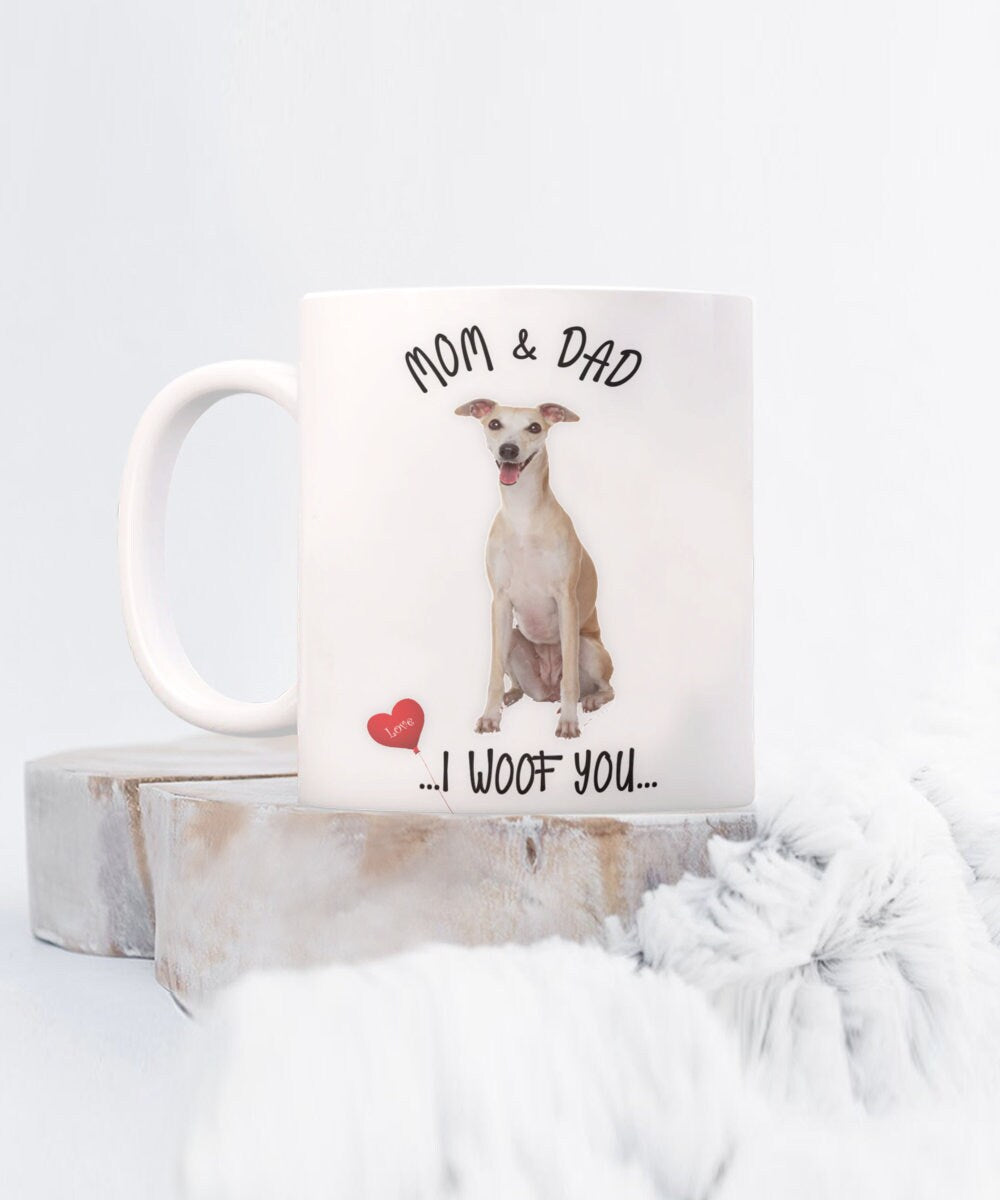 Whippet Dog Mug I Woof You Mom and Dad Gift for Whippet Lovers