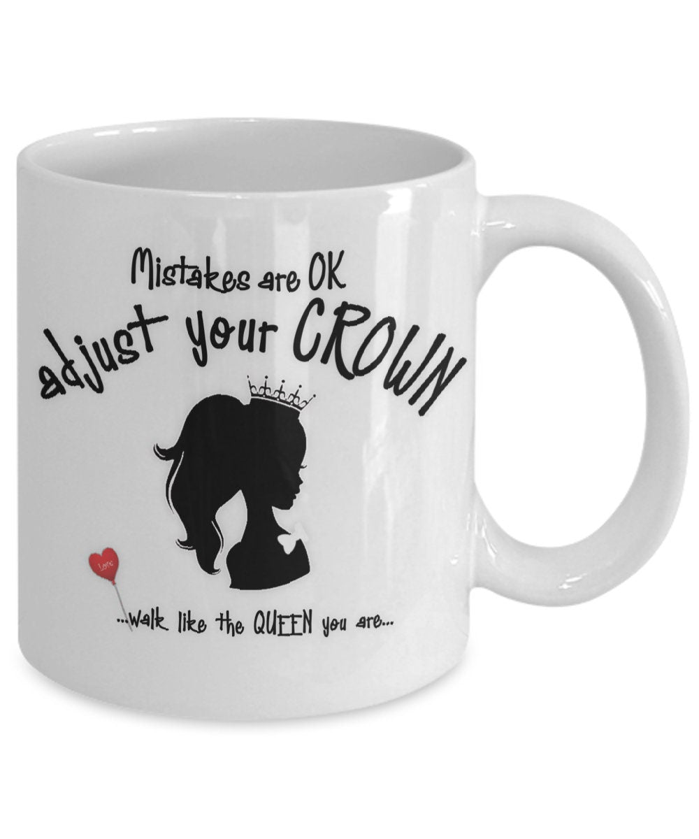 Life Quote Daughter Mug Adjust Your Crown Queen Gift Cup