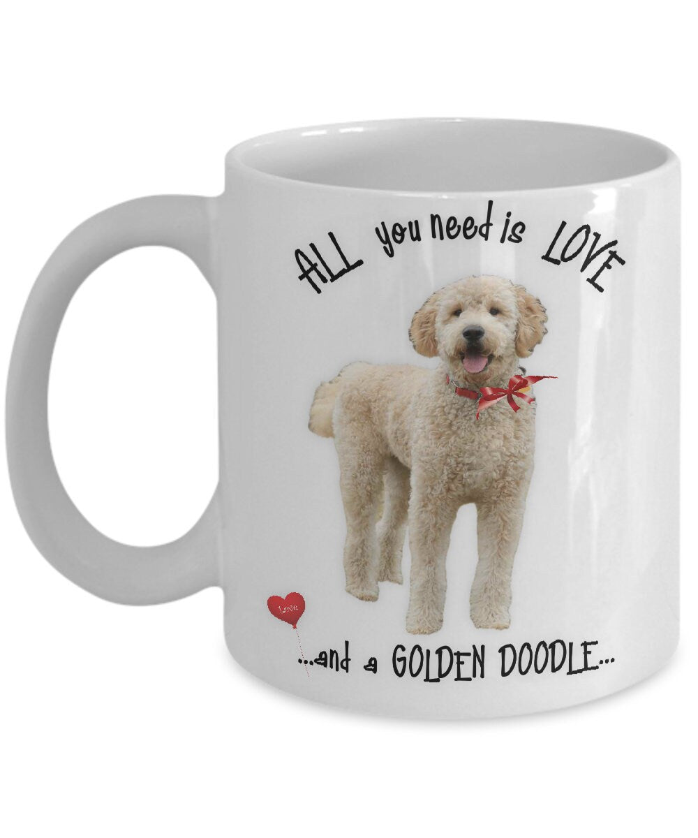 All you need is love and a golden doodle ceramic mug