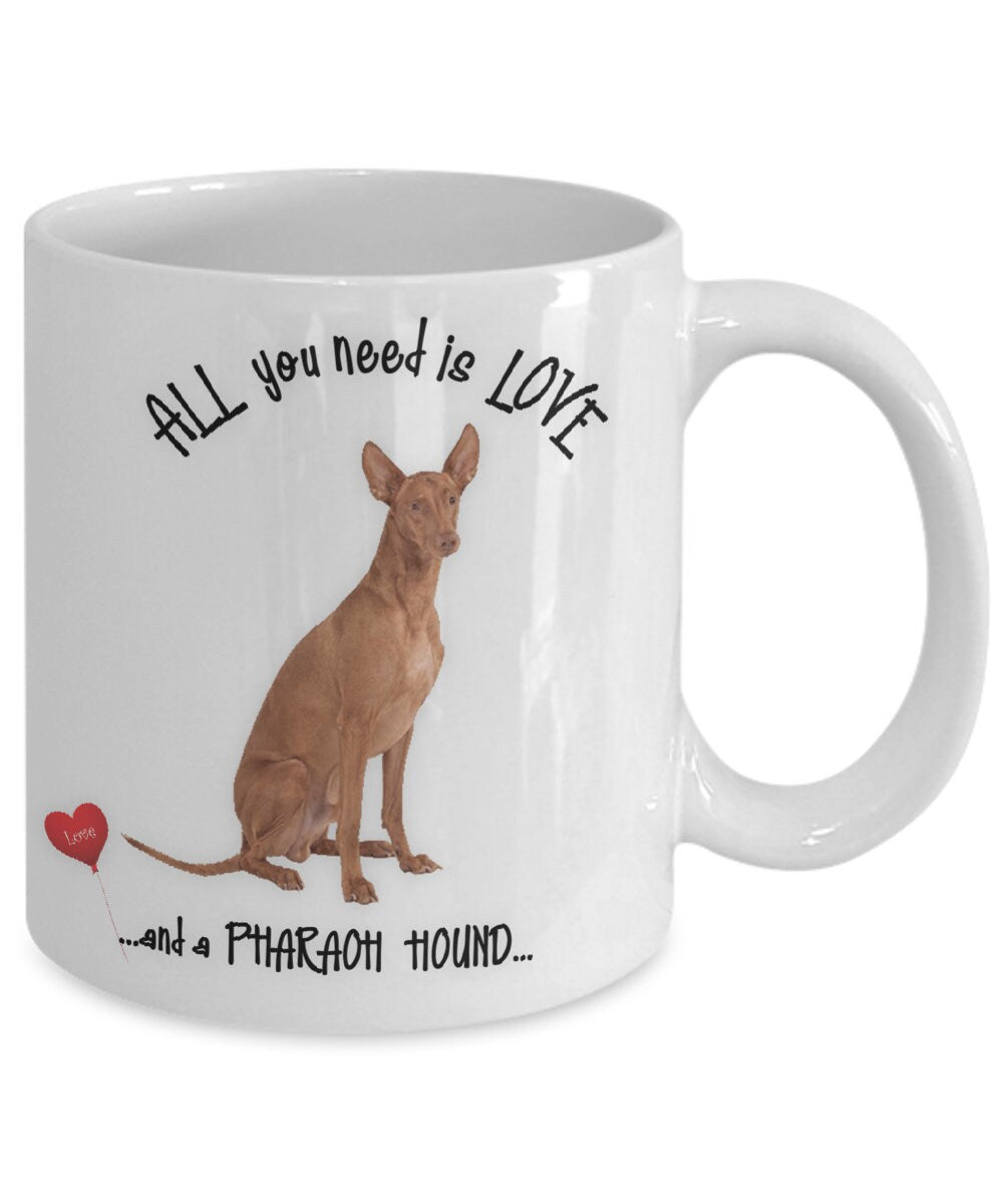 All You Need Is Love and a Pharaoh Hound Dog Coffee Mug